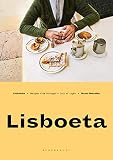 Lisboeta: Recipes from Portugal's City of Light (English Edition)