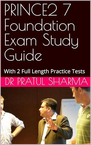 PRINCE2 7 Foundation Exam Study Guide: With 2 Full Length Practice Tests (Exam Study Guides) cover