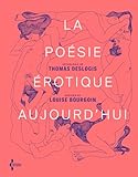 La Poésie érotique aujourd'hui