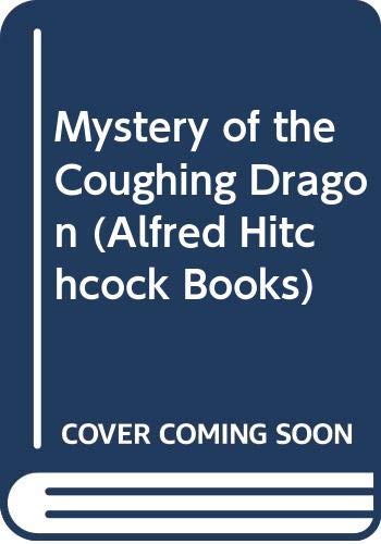 Mystery of the Coughing Dragon (A. Hitchcock Bks.) 0001600133 Book Cover
