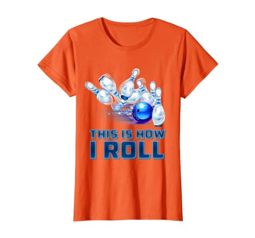 This is How I Roll Bowling T-Shirt, Women, Orange, X-Small