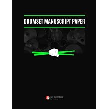 Drumset Manuscript Paper Percussion Staff Paper Written cymbal and hi-hat patterns, Snare Drum Rudiments, Music Notebook, Blank Sheet Composition ... Song Writers, Guide for Drummers