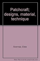 Patchcraft; designs, material, technique 0442080859 Book Cover