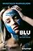 Blu. Il Cielo Nei Suoi Occhi - 3