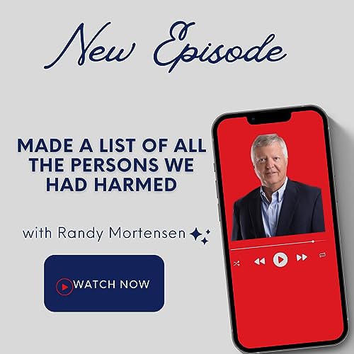 Episode 173 Step 8 – Made a List of All the Persons We Had Harmed