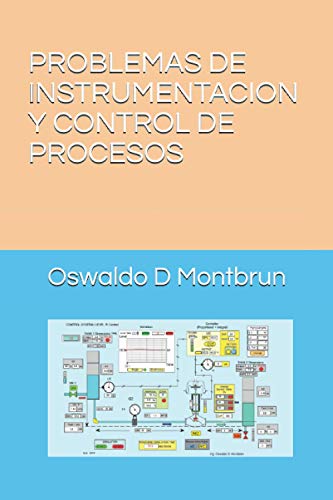 PROBLEMAS DE INSTRUMENTACION Y CONTROL DE PROCESOS