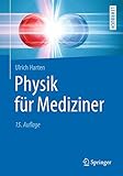 Physik für Mediziner (Springer-Lehrbuch) - Ulrich Harten