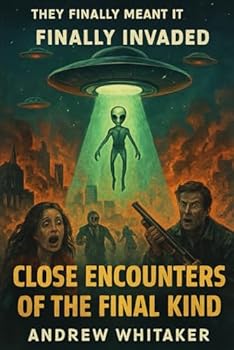 Close Encounters of the final kind: Definitely invaded (The Miscommunication Chronicles)