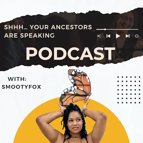 Shh Your Ancestors Are Speaking cover art