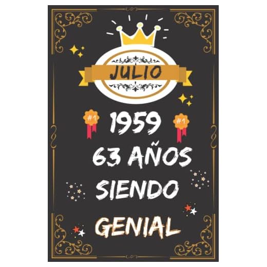 CUADERNO, JULIO 1959, 63 Años Siendo Genial: Regalo de 63 cumpleaños para mujeres y hombres, ideas de 63 cumpleaños... un cumpleaños... divertido, ... regalo de 63 cumpleaños para él/ella.