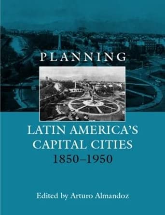 Planning Latin America's Capital Cities 1850-1950 book cover