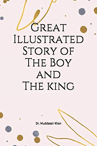 Great Illustrated Story of The Boy and The king (Inspiring Islamic History)