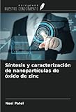  Síntesis y caracterización de nanopartículas de óxido de zinc