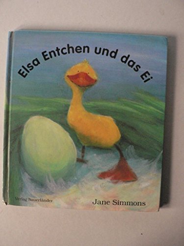 Elsa Entchen und das Ei. [German] 3794144635 Book Cover