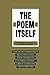 The Poem Itself