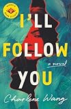 I'll Follow You: A Novel