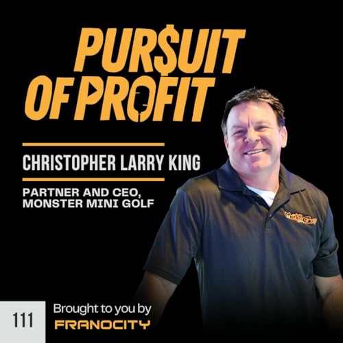 Inside Monster Mini Golf&rsquo;s 40% Profit Margins & Explosive Franchise Growth | Chris King, CEO cover art
