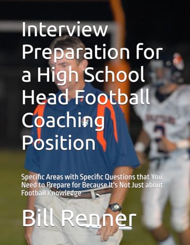 Interview Preparation for a High School Head Football Coaching Position: