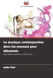 La musique contemporaine dans les manuels pour débutants: Pour flûte traversière et flûte à bec
