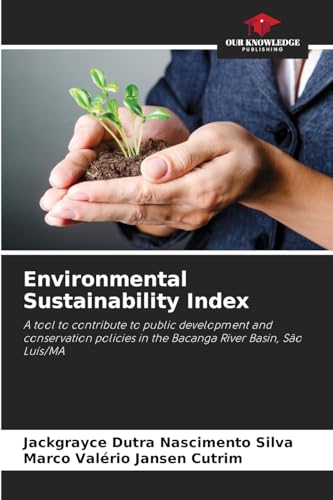 Environmental Sustainability Index: A tool to contribute to public development and conservation policies in the Bacanga River Basin, São Luís/MA