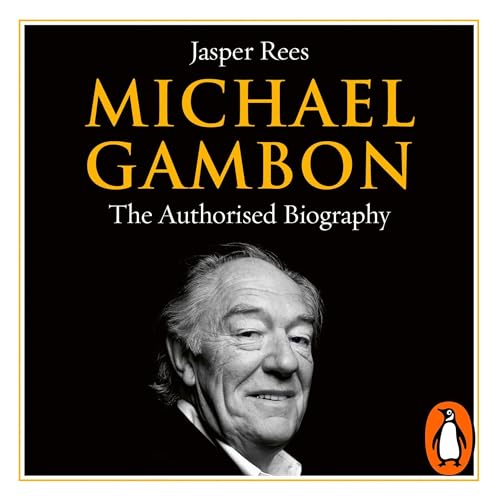 Michael Gambon Audiobook By Jasper Rees cover art