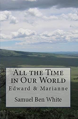 All the Time in Our World (Edward & Marianne Book 1)