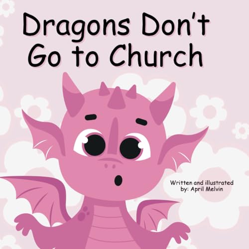 Dragons Don'T Go To Church
