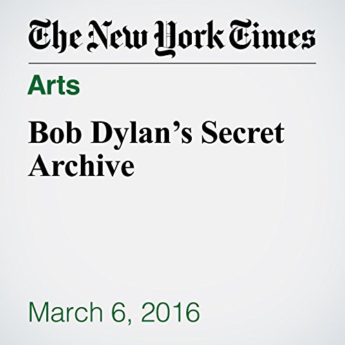 Bob Dylan&rsquo;s Secret Archive cover art