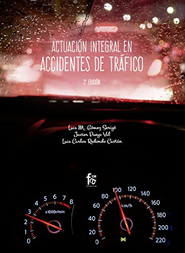 Actuacion integral en accidentes de trafico-3 edición