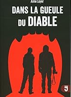 Dans la gueule du diable 2874231533 Book Cover