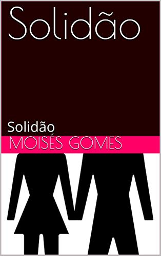 Solidão: Solidão