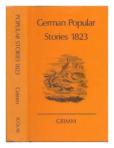 German popular stories / Jacob and Wilhelm Grim... B00T4HRQGG Book Cover