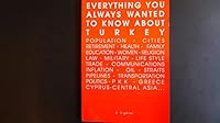 Everything You Always Wanted to Know about Turkey 9759333805 Book Cover