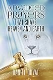 Advanced Prayers That Shake Heaven and Earth