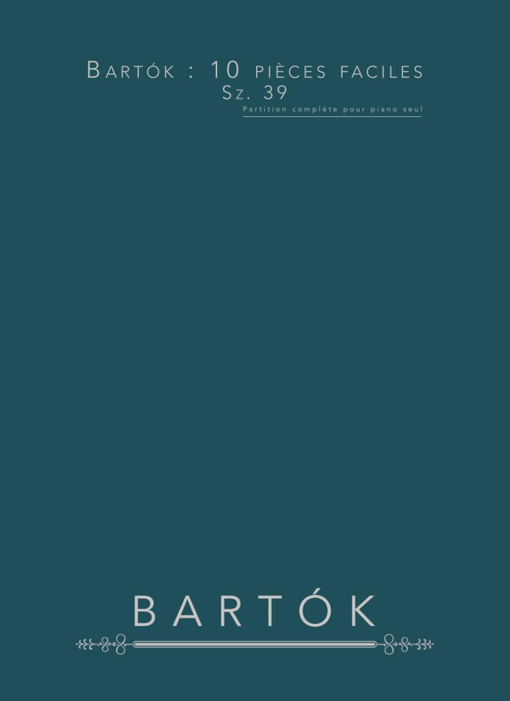 Bartók : 10 pièces faciles, Sz. 39: Partition complète pour piano seul