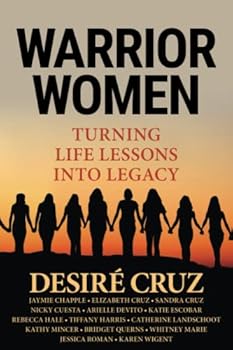 Paperback Warrior Women: Turning Life Lessons Into Legacy Book