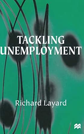 Tackling Unemployment 1999th Edition book cover