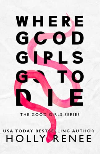 Where Good Girls Go to Die Special Edition 1737866072 Book Cover