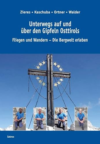Unterwegs auf und über den Gipfeln des AutorenVerbands Franken: Fliegen und Wandern – Die Bergwelt erleben