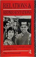 Relations and Representations: An Introduction to the Philosophy of Social Psychological Science 0415055156 Book Cover