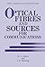 Produktbild Optical Fibres and Sources for Communications (Updates in Applied Physics and Electrical Technology)