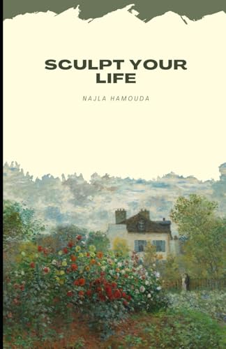 sculpt your life