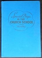 Special days in the church school, B0007EIBAK Book Cover