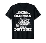 Never Underestimate an Old Man with a Dirt Bike Gift Shirt