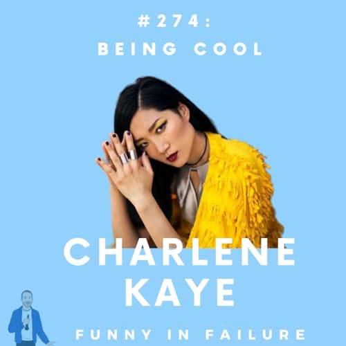 #274: Charlene Kaye - Being Cool Podcast Por  arte de portada