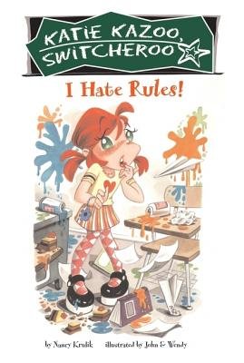 I Hate Rules! #5 (Katie Kazoo, Switcheroo) 0448446405 Book Cover