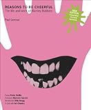 Reasons To Be Cheerful: The Life and Work of Barney Bubbles