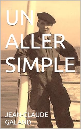 UN ALLER SIMPLE (French Edition)