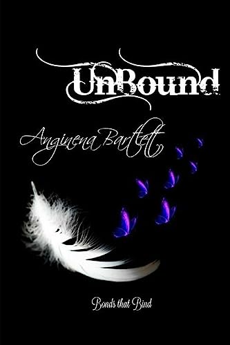 Unbound (Bonds that Bind)