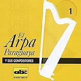  El Arpa Paraguaya y Sus Compositores 1